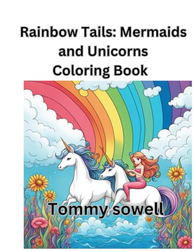 7.Rainbow Tails: Mermaids and Unicorns von Independently published